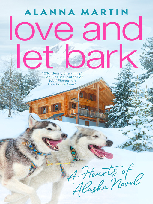 Title details for Love and Let Bark by Alanna Martin - Wait list